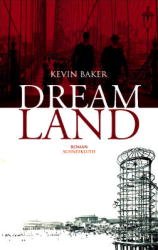 ISBN 9783795117290: Dreamland.  Roman. Kevin Baker. Dt. von Ingrid Krane-Müschen.