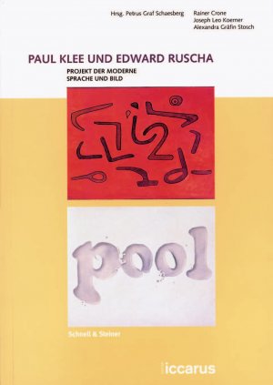 ISBN 9783795412067: Paul Klee und Edward Ruscha - Projekt der Moderne. Sprache und Bild