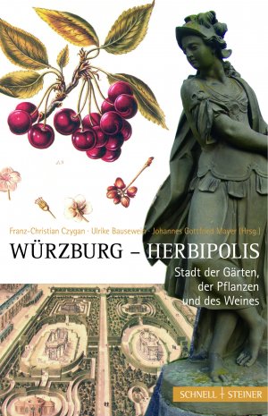 ISBN 9783795421397: Würzburg Herbipolis: Stadt der Gärten, der Pflanzen und des Weines