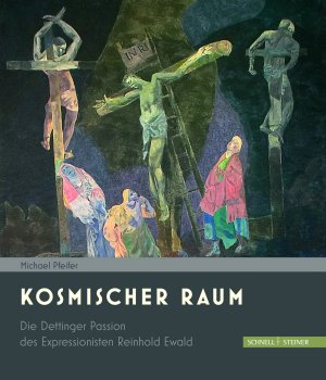 ISBN 9783795425074: Kosmischer Raum - Die Dettinger Passion des Expressionisten Reinhold Ewald