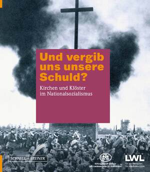 ISBN 9783795439026: Und vergib uns unsere Schuld? - Kirchen und Klöster im Nationalsozialismus