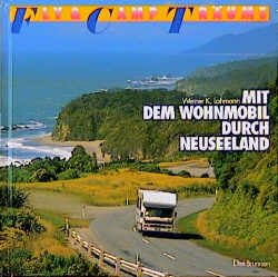 ISBN 9783795602130: Mit dem Wohnmobil durch Neuseeland