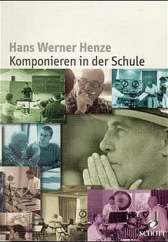 ISBN 9783795703523: Hans Werner Henze, Komponieren in der Schule : Notizen aus einer Werkstatt ; Bericht über den Workshop "Komponieren in der Schule" im Rahmen des Schleswig-Holstein-Festivals, Nordkolleg Rendsburg, 4. bis 13. August 1997. unter Mitarb. von Axel Baisch ... hrsg. von Hans Werner Henze