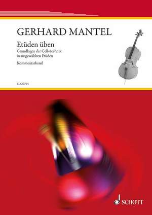 ISBN 9783795745431: Etüden üben; Kommentarband. Grundlagen der Cellotechnik in ausgewählten Etüden.