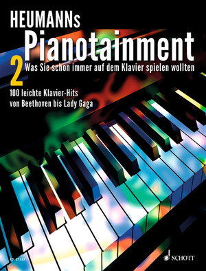 ISBN 9783795746353: Heumanns Pianotainment - Zugabe! - Was Sie schon immer auf dem Klavier spielen wollten - 100 leichte Klavier-Hits von Beethoven bis Lady Gaga. Band 2. Klavier. Songbook.