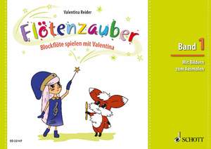 ISBN 9783795749491: Flötenzauber – Blockflöte spielen mit Valentina. Band 1. Sopran-Blockflöte.