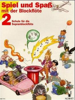 ISBN 9783795750671: Spiel und Spaß mit der Blockflöte – Schule für die Sopran-Blockflöte (barocke Griffweise). Band 2. Sopran-Blockflöte. Schülerheft.