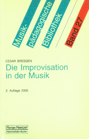 ISBN 9783795903824: Die Improvisation in der Musik (Musikpädagogische Bibliothek) - FE 1542 - 174g