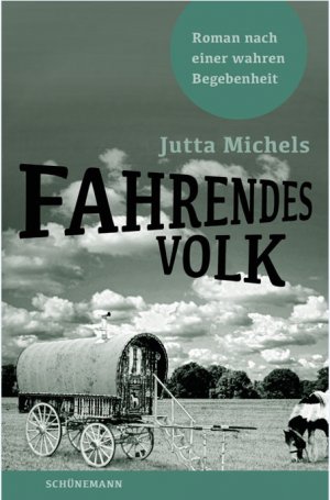 ISBN 9783796110245: Fahrendes Volk - Roman nach einer wahren Begebenheit