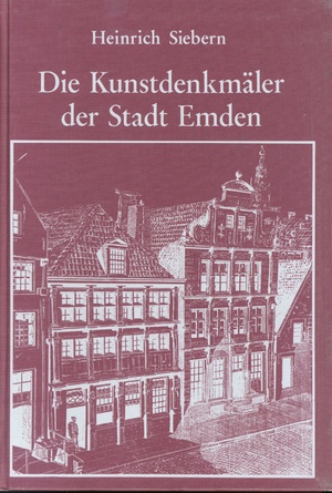 ISBN 9783796300943: Die Kunstdenkmäler der Stadt Emden. Herausgegeben von der Provinzial-Kommission zur Erforschung und Erhaltung der Denkmäler der Provinz Hannover. VI. Regierungsbezik Aurich: Heft 1 und 2 Stadt Emden.