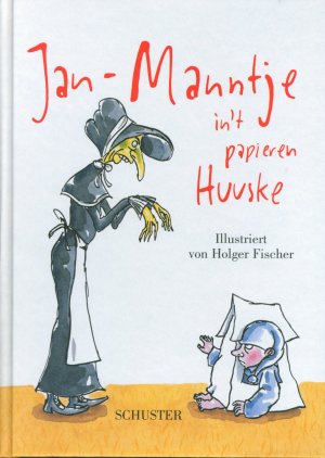 ISBN 9783796303470: Jan-Manntje in 't papieren Huuske