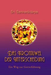 ISBN 9783796401725: Das Kronjuwel der Unterscheidung: Ein Weg zur Gotterfahrung Shankaracharya