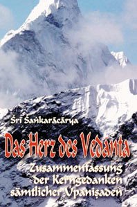 ISBN 9783796401787: Das Herz des Vedanta - Zusammenfassung der Kerngedanken sämtlicher Upanishaden