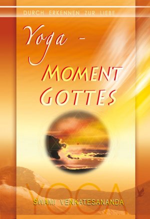 ISBN 9783796401831: Yoga - Moment Gottes