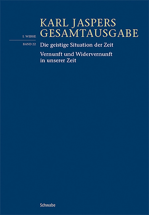 ISBN 9783796548659: Die geistige Situation der Zeit Vernunft und Widervernunft in unserer Zeit / Karl Jaspers / Taschenbuch / CXXXIV / Deutsch / 2024 / Schwabe Verlag Basel / EAN 9783796548659