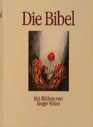 ISBN 9783796607059: Die Bibel mit Bildern von Sieger Köder – Einheitsübersetzung