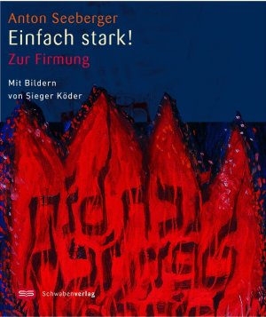 ISBN 9783796611704: Einfach stark! – Zur Firmung