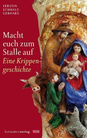 ISBN 9783796613500: Macht euch zum Stalle auf – Eine Krippengeschichte