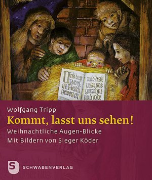 ISBN 9783796617690: Kommt, lasst uns sehen! - Weihnachtliche Augen-Blicke