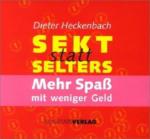 gebrauchtes Buch – Dieter Heckenbach – Sekt statt Selters