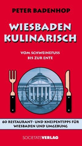 ISBN 9783797308122: Wiesbaden kulinarisch