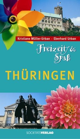 ISBN 9783797308146: Freizeit & Spaß - Thüringen. (Mit Extratips für Kinder und Behinderte)