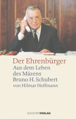 ISBN 9783797308542: Der Ehrenbürger Bruno H. Schubert