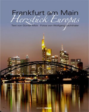 ISBN 9783797310194: Frankfurt am Main - Herzstück Europas