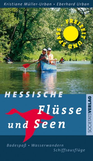 ISBN 9783797310712: Freizeit & Spaß - Hessische Flüsse und Seen