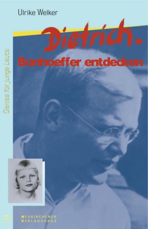 ISBN 9783797500205: Dietrich. Bonhoeffer entdecken