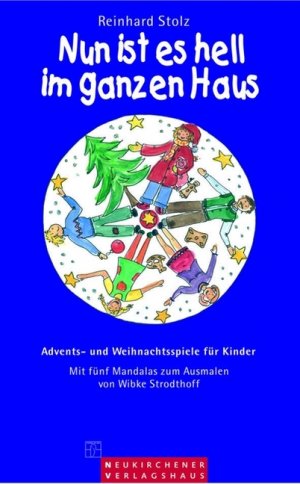 ISBN 9783797500526: Nun ist es hell im ganzen Haus: Advents- und Weihnachtsspiele für Kinder. Mit 5 Mandalas zum Ausmalen