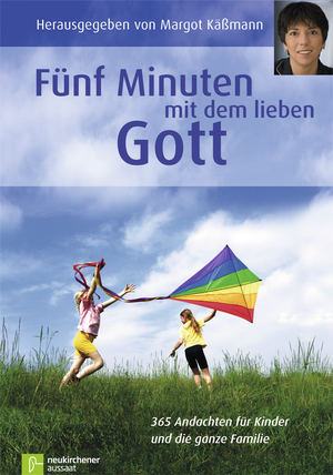 ISBN 9783797502155: Fünf Minuten mit dem lieben Gott - 365 Andachten für Kinder und die ganze Familie