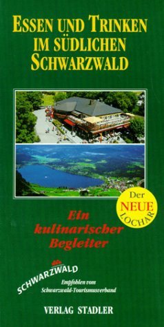 ISBN 9783797704719: Essen und Trinken im südlichen Schwarzwald – Ein kulinarischer Begleiter