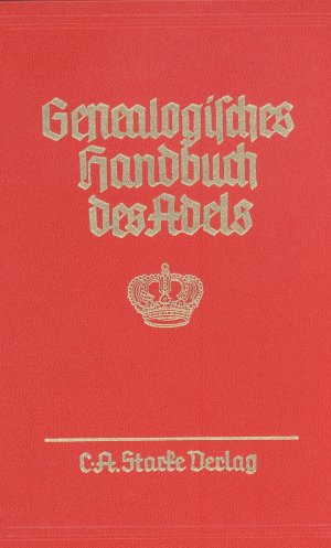 ISBN 9783798008144: Genealogisches Handbuch des Adels. Enthaltend Fürstliche, Gräfliche,... / Fürstliche Häuser