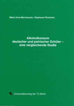 ISBN 9783798320666: Alkoholkonsum deutscher und polnischer Schüler - eine vergleichende Studie