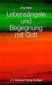 ISBN 9783798406148: Lebensängste und Begegnung mit Gott