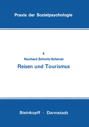 ISBN 9783798504431: Reisen und Tourismus (Praxis der Sozialpsychologie)