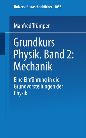 neues Buch – Truemper – Grundkurs Physik Band 2: Mechanik