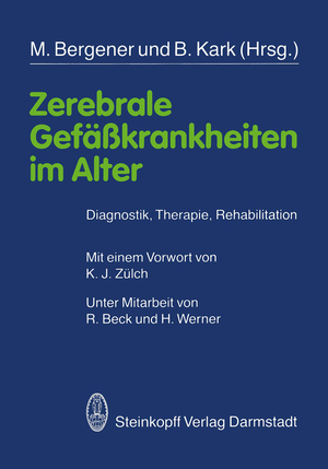 ISBN 9783798506640: Zerebrale Gefäßkrankheiten im Alter - Diagnostik, Therapie, Rehabilitation