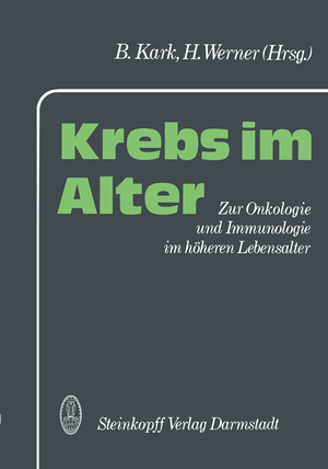 ISBN 9783798507449: Krebs im Alter - Zur Onkologie und Immunologie im höheren Lebensalter