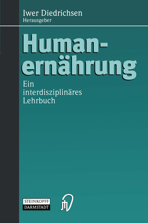 ISBN 9783798510272: Humanernährung - Ein interdisziplinäres Lehrbuch