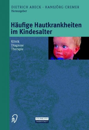 ISBN 9783798511620: Häufige Hauterkrankungen im Kindesalter - Klinik - Diagnose - Therapie