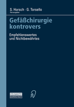 ISBN 9783798512382: Gefäßchirurgie kontrovers – Empfehlenswertes und Nichtbewährtes