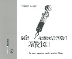 ISBN 9783798512696: Mit schwarzem St(r)ich – Cartoons aus dem medizynischen Alltag