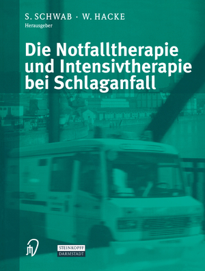 ISBN 9783798513846: Die Notfalltherapie und Intensivtherapie bei Schlaganfall