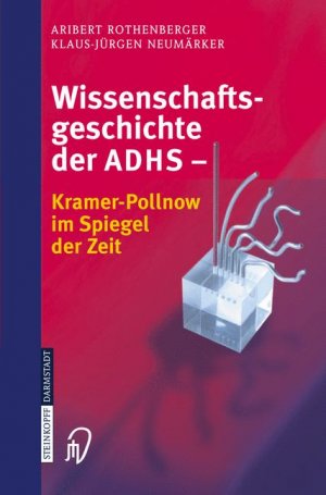 ISBN 9783798515529: Wissenschaftsgeschichte der ADHS