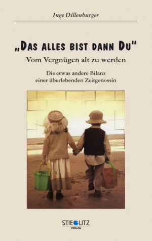 ISBN 9783798703957: Das Alles bist Du Dann. Vom Vergnügen alt zu werden. Die etwas andere Bilanz einer überlebenden Zeitgenossin