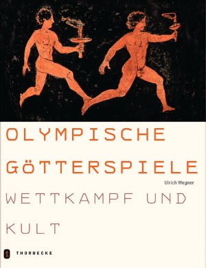 gebrauchtes Buch – Ulrich Wegner – Olympische Götterspiele: Wettkampf und Kult.