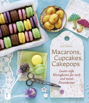 ISBN 9783799505000: Macarons, Cupcakes, Cakepops : Lauter süße Kleinigkeiten für mich und meine Freundin