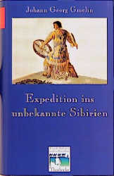 ISBN 9783799506069: Expedition ins unbekannte Sibirien